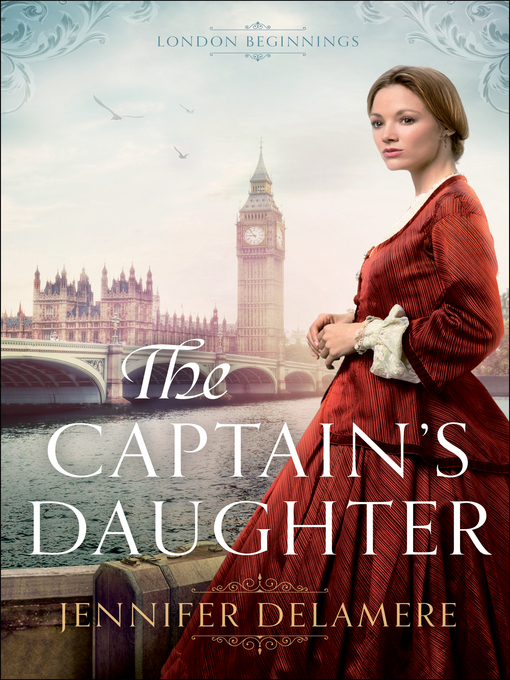 Title details for The Captain's Daughter by Jennifer Delamere - Available